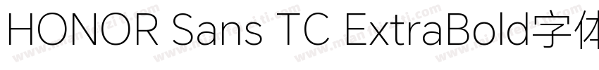 HONOR Sans TC ExtraBold字体字体转换